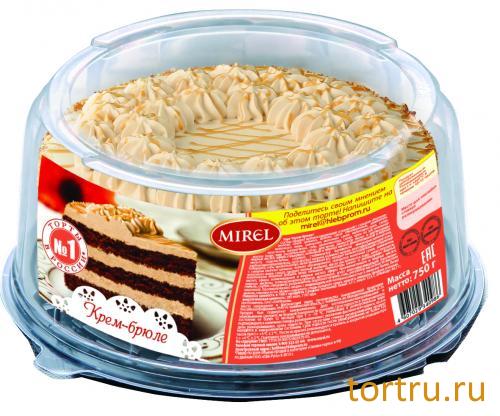 Торт "Крем-брюле", Mirel
