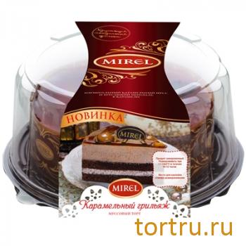 Торт "Карамельный грильяж", Mirel Торт "Карамельный грильяж", Mirel